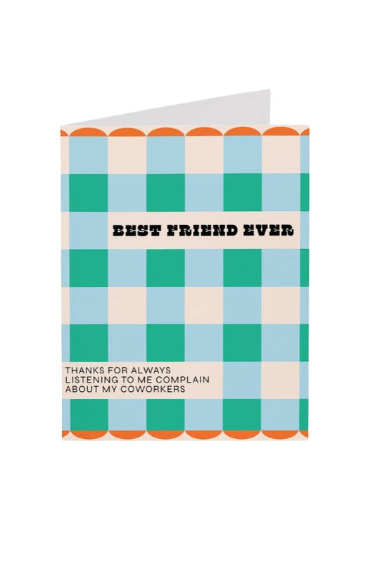 The Best Friend Ever Card
